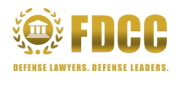 FDCC Defense Lawyers. Defense Leaders.